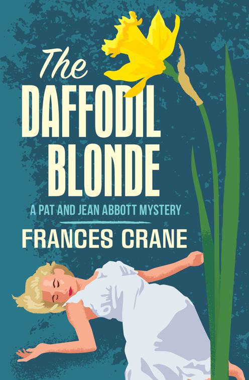 Daffodil Blonde, The Pat and Jean Abbott Mysteries