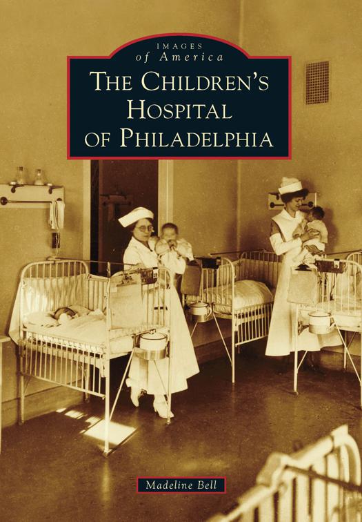 Children&#x27;s Hospital of Philadelphia, Images of America
