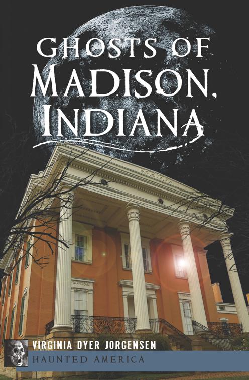 Ghosts of Madison, Indiana, Haunted America