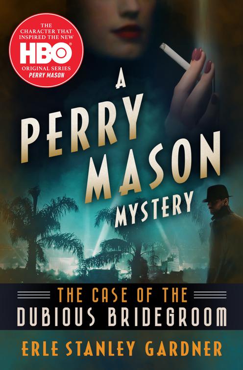 Case of the Dubious Bridegroom, The Perry Mason Mysteries