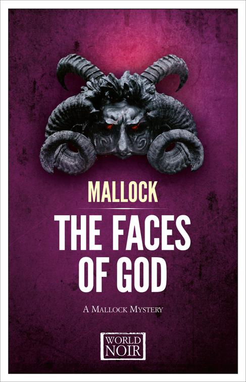 Faces of God, The Mallock Mysteries