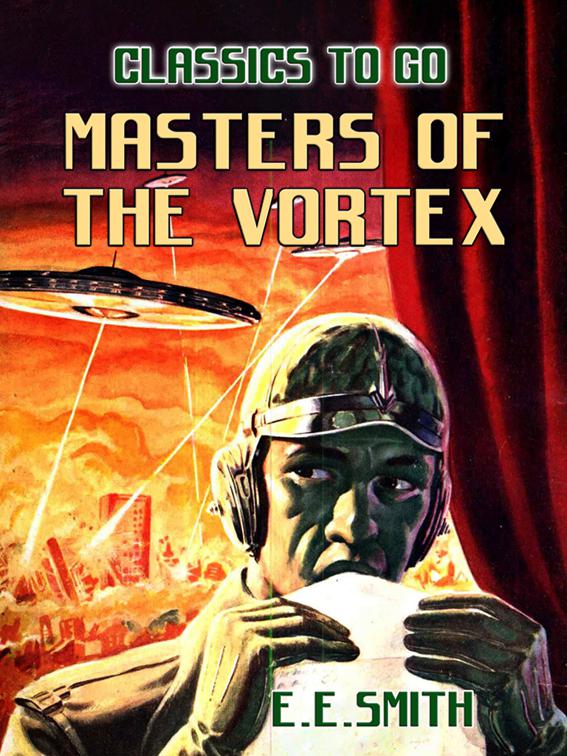 This image is the cover for the book Masters of the Vortex, Classics To Go