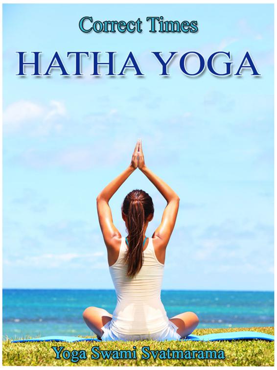 Hatha Yoga, Correct Times