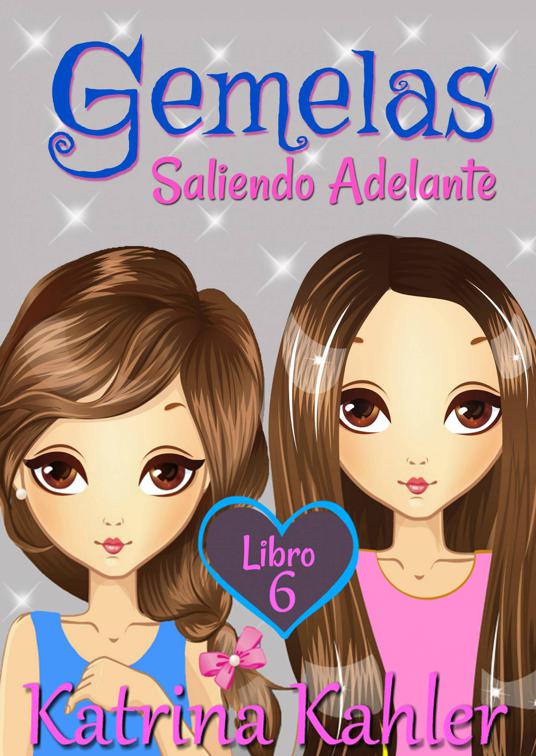 Gemelas - Libro 6, Gemelas