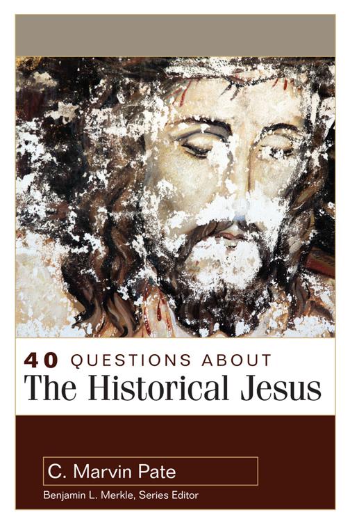 This image is the cover for the book 40 Questions About the Historical Jesus, 40 Questions Series