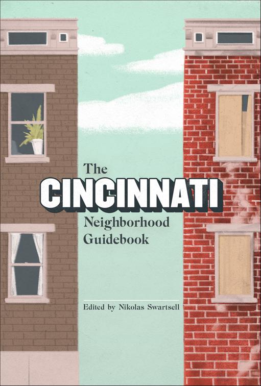 Cincinnati Neighborhood Guidebook, Belt Neighborhood Guidebooks