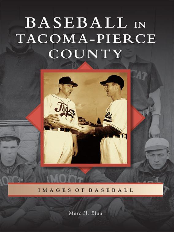 Baseball in Tacoma-Pierce County, Images of Baseball