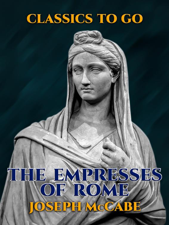 The Empresses of Rome, Classics To Go