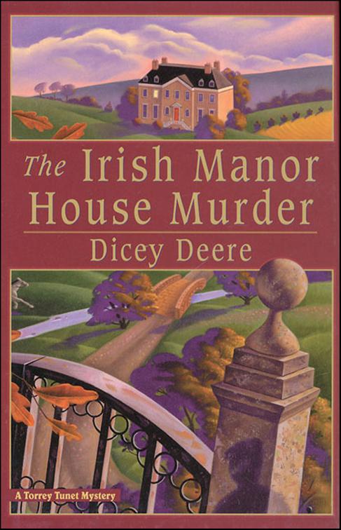 Irish Manor House Murder, Torrey Tunet Mysteries