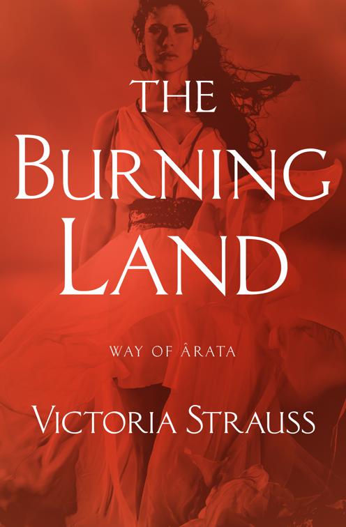 Burning Land, Way of Ârata