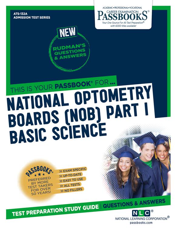 NATIONAL OPTOMETRY BOARDS (NOB) Part I BASIC SCIENCE, Admission Test Series