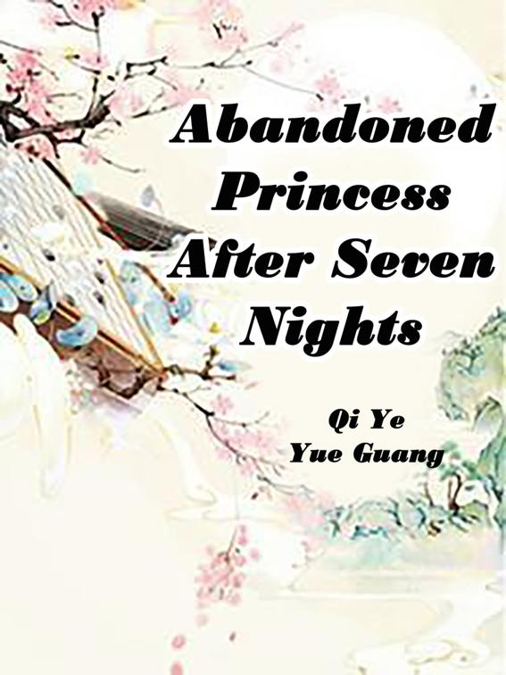 Abandoned Princess After Seven Nights, Volume 2