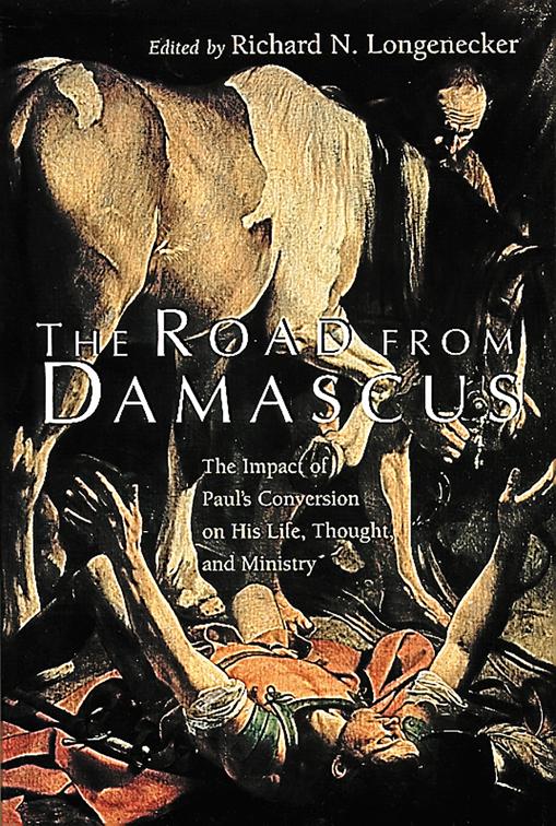 The Road from Damascus, McMaster New Testament Studies (MNTS)