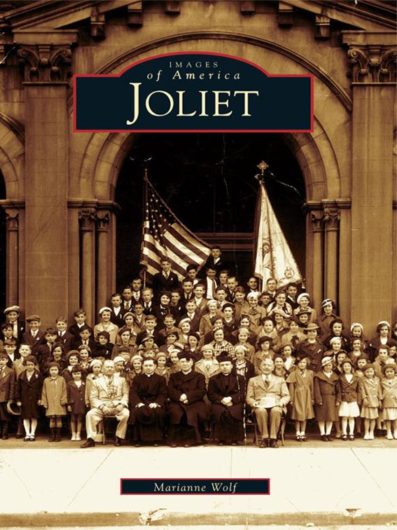 This image is the cover for the book Joliet, Images of America