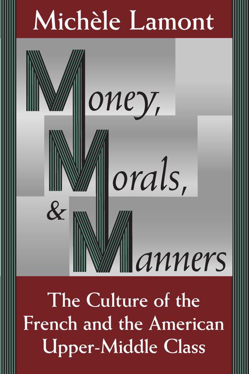 Money, Morals, &amp; Manners