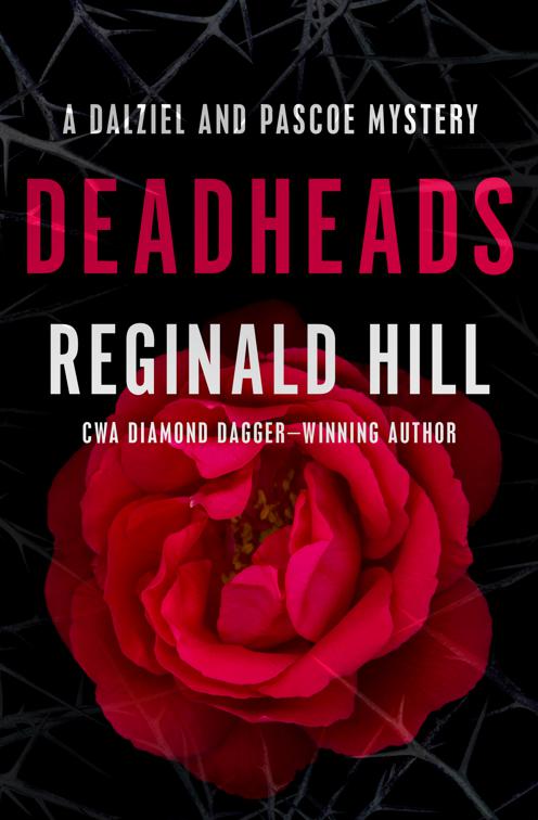Deadheads, The Dalziel and Pascoe Mysteries