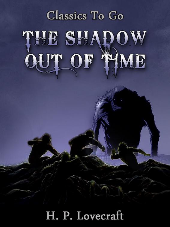 The Shadow Out of Time, Classics To Go