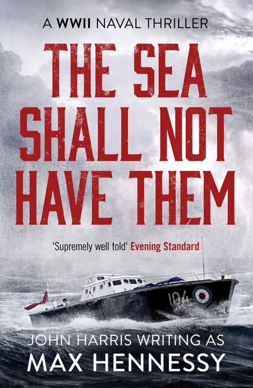 Sea Shall Not Have Them, The WWII Naval Thrillers