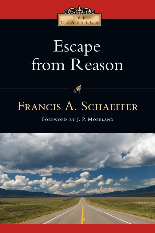 Escape from Reason, IVP Classics