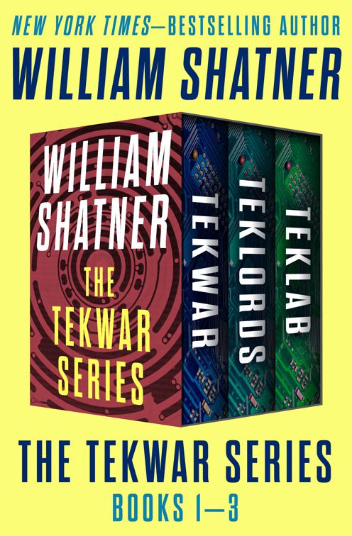 TekWar Series Books 1–3, The TekWar Series