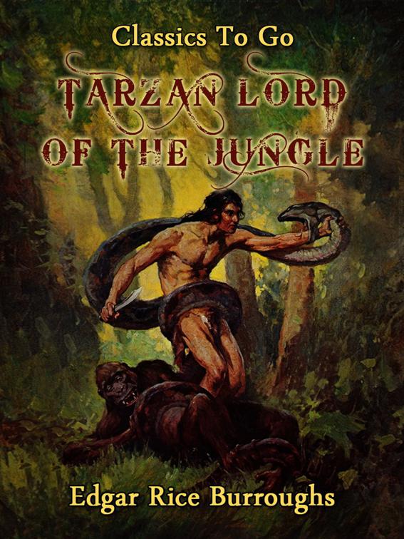 Tarzan Lord of the Jungle, Classics To Go