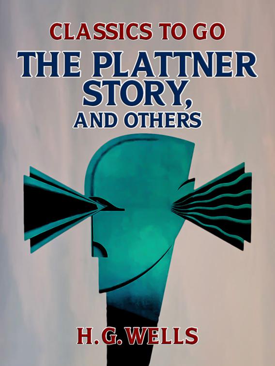 The Plattner Story, and Others, Classics To Go