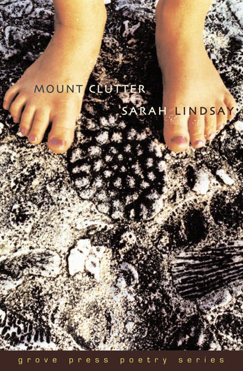 Mount Clutter, Grove Press Poetry Series