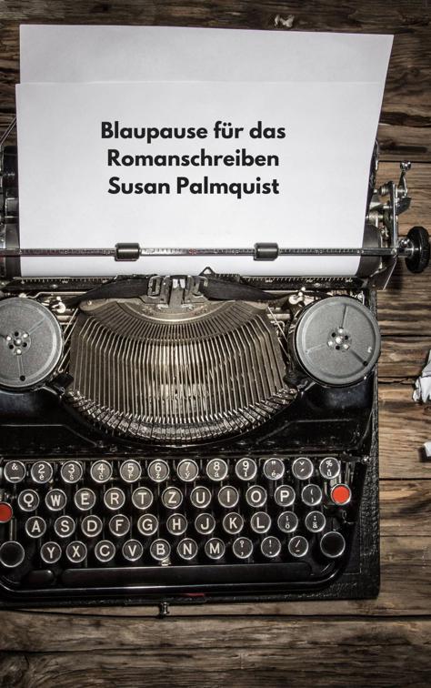 Blaupause für das Romanschreiben