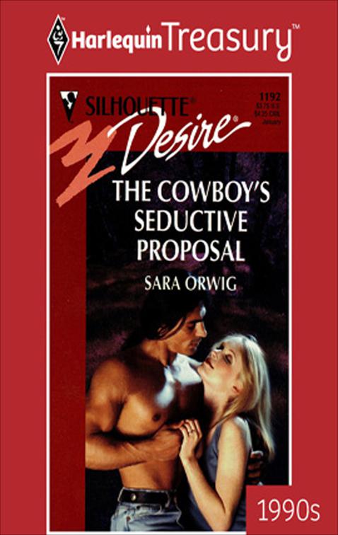 Cowboy&#x27;s Seductive Proposal