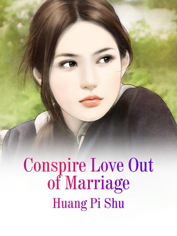 This image is the cover for the book Conspire Love Out of Marriage, Volume 5