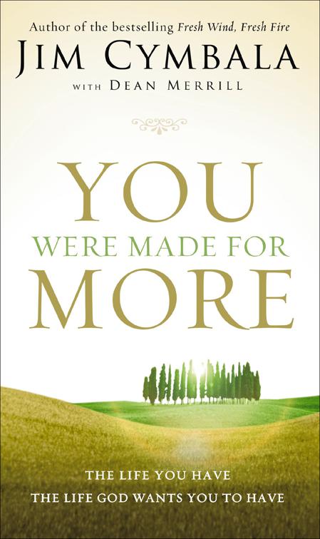 You Were Made for More