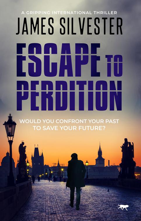 Escape to Perdition, The Prague Thrillers