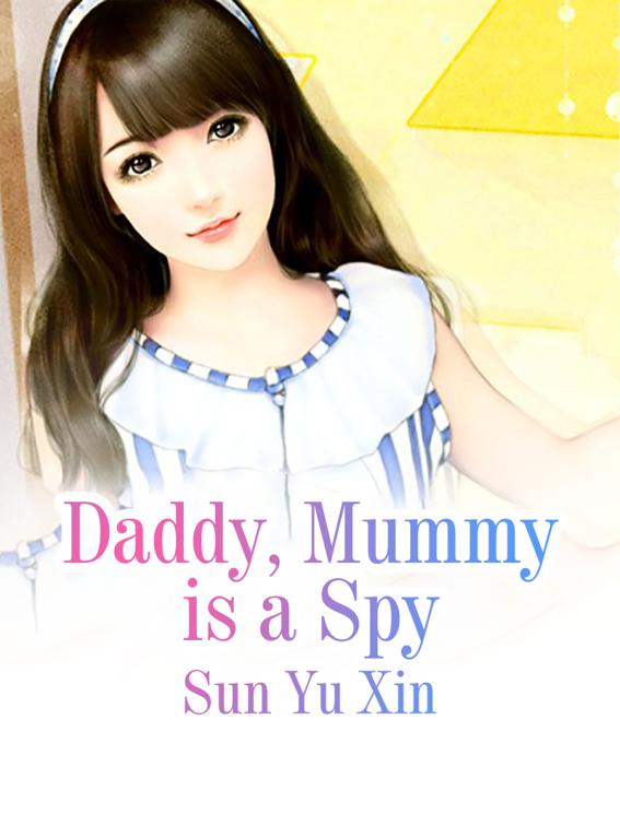 This image is the cover for the book Daddy, Mummy is a Spy, Volume 3