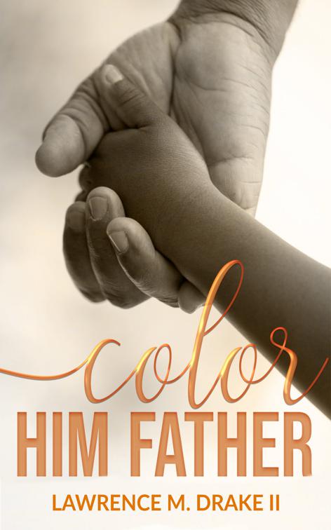 This image is the cover for the book Color Him Father