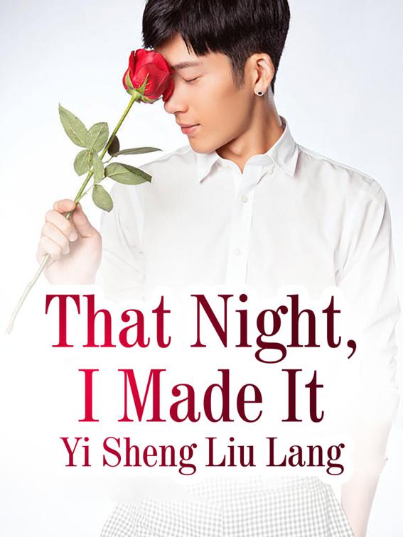 That Night, I Made It, Volume 3