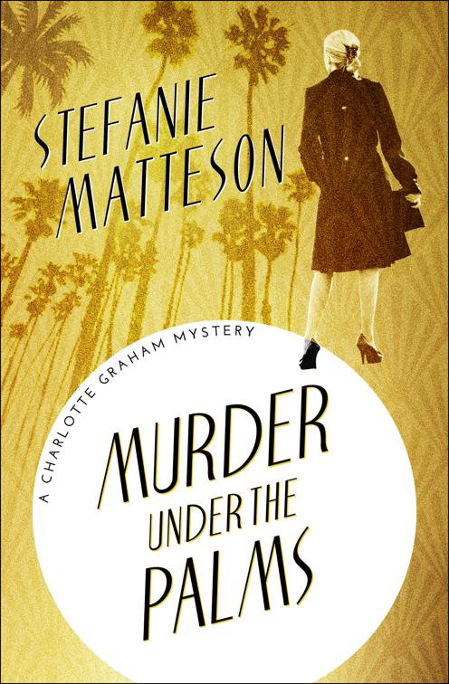 Murder Under the Palms, The Charlotte Graham Mysteries