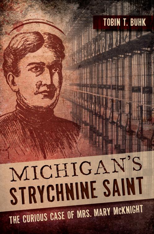 Michigan&#x27;s Strychnine Saint