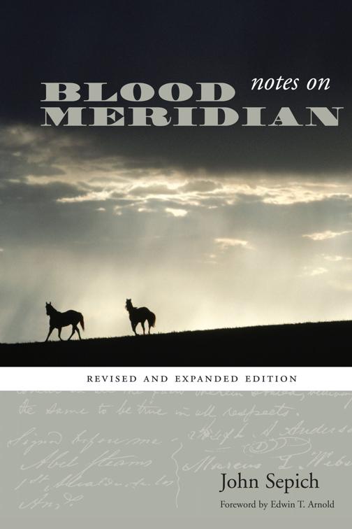 Notes on Blood Meridian, Southwestern Writers Collection Series, Wittliff Collections at Texas State University