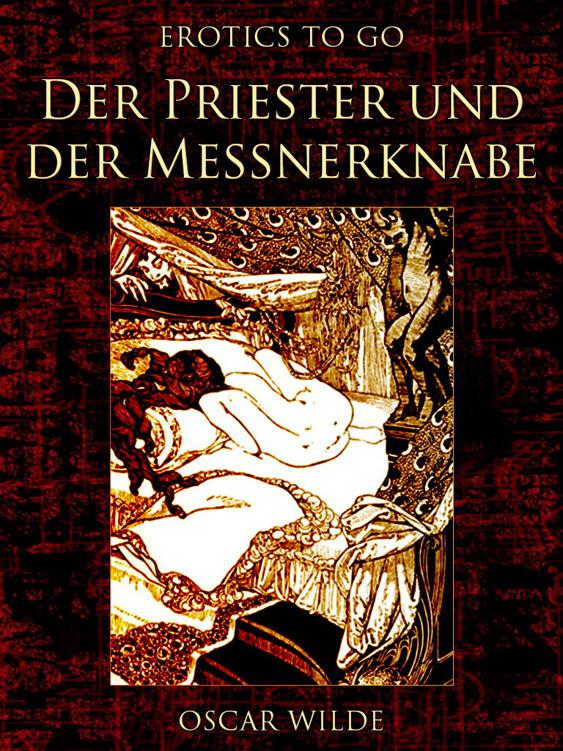 Der Priester und der Messnerknabe, Erotics To Go