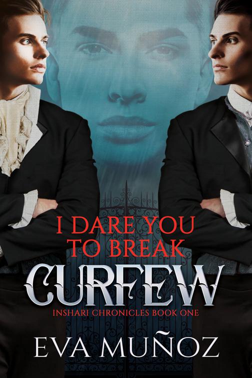 I Dare You to Break Curfew, The Inshari Chronicles
