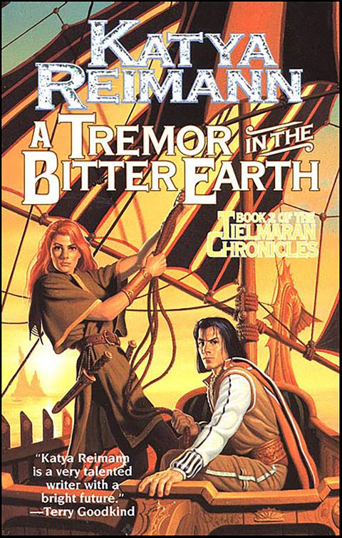 Tremor in the Bitter Earth, The Tielmaran Chronicles