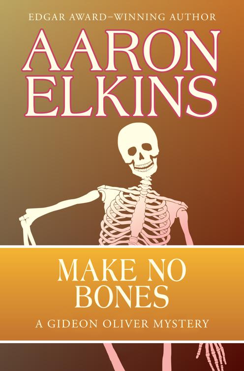 Make No Bones, The Gideon Oliver Mysteries