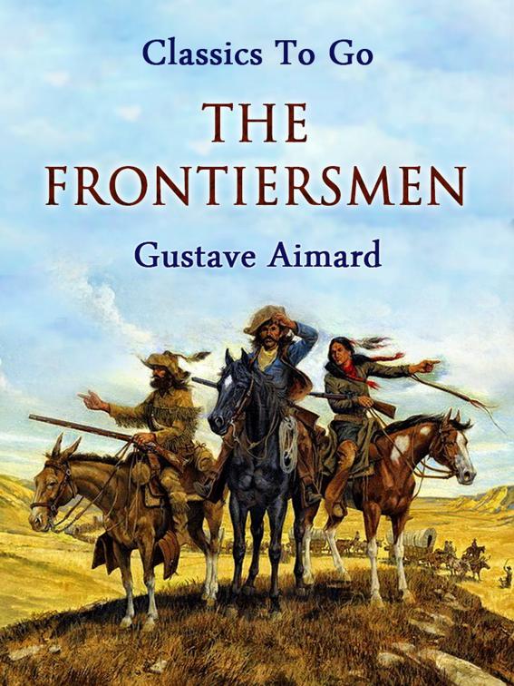 The Frontiersmen, Classics To Go