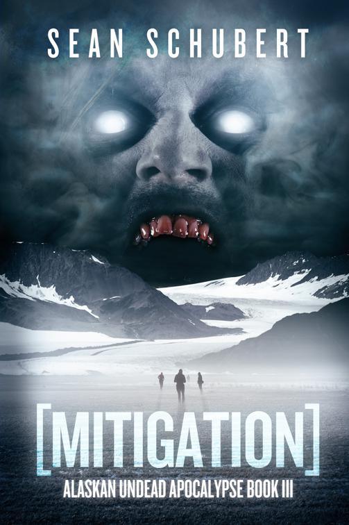 Mitigation, Alaskan Undead Apocalypse Series