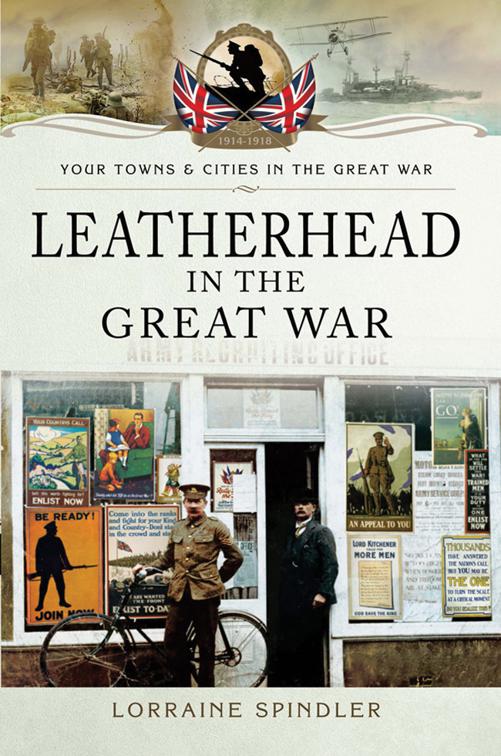 Leatherhead in the Great War, Your Towns &amp; Cities in the Great War