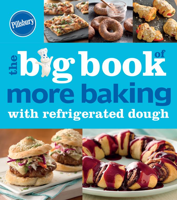 Big Book of More Baking with Refrigerated Dough, Betty Crocker Big Books