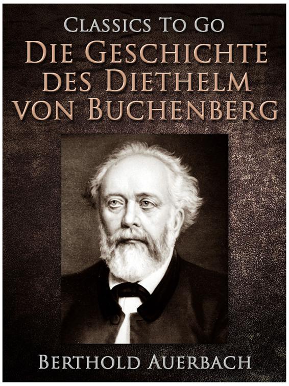 Die Geschichte des Diethelm von Buchenberg, Classics To Go