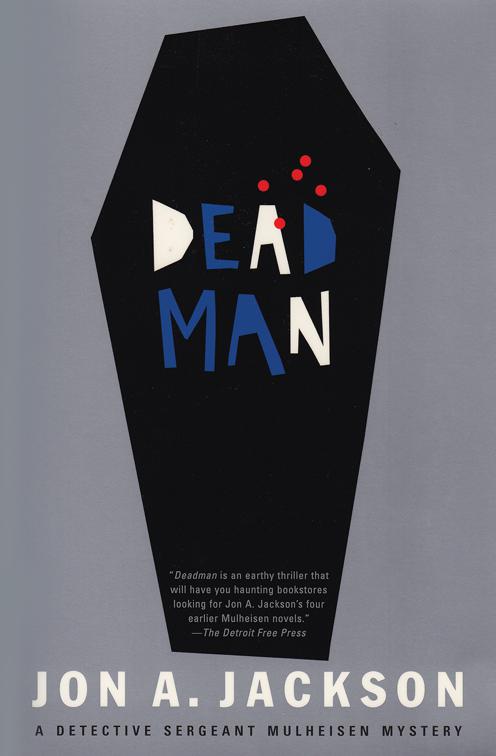 Deadman, The Detective Sergeant Mullheisen Mysteries