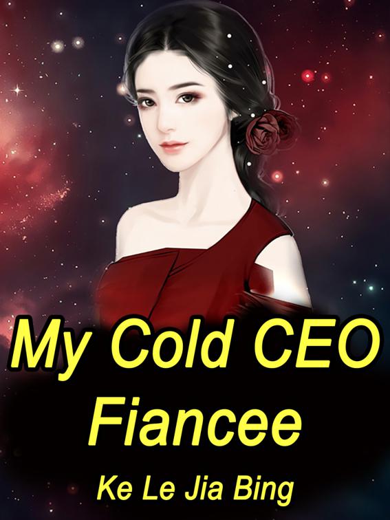 This image is the cover for the book My Cold CEO Fiancee, Volume 15