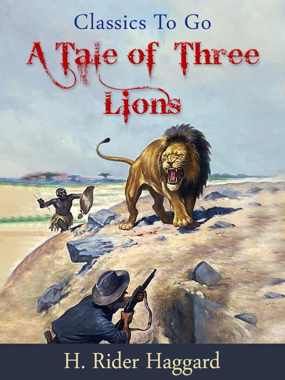 A Tale of Three Lions, Classics To Go